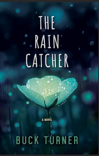 The Rain Catcher: A Novel (Kindle Edition)