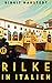 Rilke in Italien