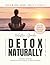 A Holistic Guide to Detox N...