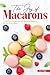 The Joy of Macarons: The On...