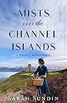 Mists over the Channel Islands by Sarah Sundin