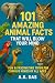 101 amazing animal facts th...