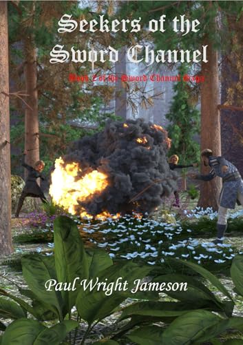 Seekers of the Sword Channel (Sword Channel Saga, #2)