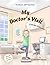 My Doctor's Visit by Nechamie Stefansky
