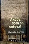 Akoby som sa radoval