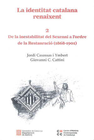 La identitat catalana renaixent 2. De la inestabilitat del Sexenni a l'ordre de la Restauració (1868-1901)