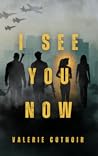 I See You Now