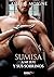 Sumisa a mi jefe y sus sobrinos: Un romance erótico de dominación y sumisión (Spanish Edition)