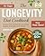 The Longevity Diet Cookbook...