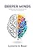 Deep Minds by Lynnette A. Bauer