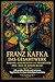 Franz Kafka: Das Gesamtwerk...