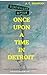 Once Upon a Time in Detroit by A. C. Sherman