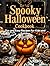 Spooky Halloween Cookbook: ...