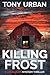 A Killing Frost (Lee Kilbur...