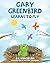 Gary Greenbird Learns to Fly by D.K. Wingerson