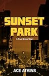 Sunset Park: A Tr...