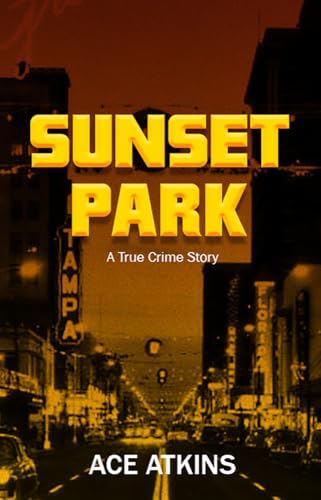 Sunset Park: A True Crime Story (Kindle Edition)