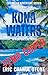 Kona Waters: A Rick Waters ...