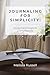 Journaling for Simplicity: ...