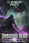 Unbound Hero: The...
