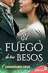 El fuego de tus besos (Spanish Edition)