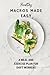 Healthy Macros Made Easy: A...