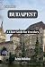 Explore Budapest: A Clear Guide for Travelers: A practical guide to Budapest, filled with Local Tips, Best Places to Visit, What to Eat, and How to Get Around in 2025