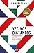 Vecinos distantes by Alan Riding