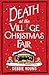 Death at the Village Christmas Fair by Debbie  Young