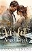 Angel Creek - Violet: A Christmas Destination Romance with Small-Town Charm, Slow-Burn Heat, and a Haunting Mystery