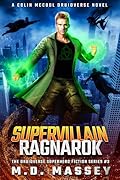 Supervillain Ragnarok: A Colin McCool Druidverse Novel