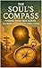 The Soul's Compass by Alexander Rhea