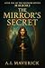 The Mirror’s Secret: The Ki...