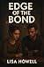 Edge of the Bond