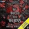 The Bond That Burns