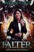 Falter (Faltering Souls, #1)