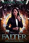 Falter (Faltering Souls, #1) Falter (Faltering Souls, #1)