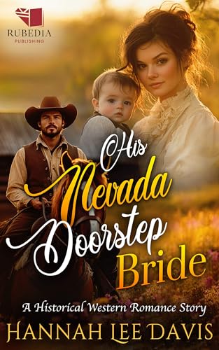 His Nevada Doorstep Bride: A Western Historical Romance Book (Kindle Edition)