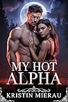 My Hot Alpha: A S...