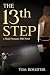 The 13th Step by Tom Boxleiter