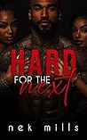 Hard For The Next