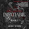 Insatiable by Leigh Rivers