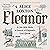 Eleanor: A 200-Mile Walk in Search of England's Lost Queen: From the bestselling author of Eighteen