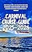 Carnival Cruise Guide 2025–2026 by Aceb Adventure