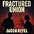 Fractured Union: The North ...