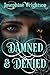Damned & Denied by Josephine Wrightson