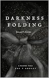 Darkness Folding: Juliet's Story (The Pledge Tales Series Book 3)