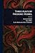 Three Plays by Frederic Hebbel
