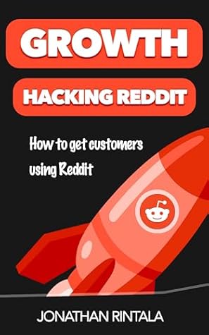 Growth Hacking Reddit: How to get customers using Reddit