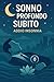 Sonno Profondo Subito: Addi...